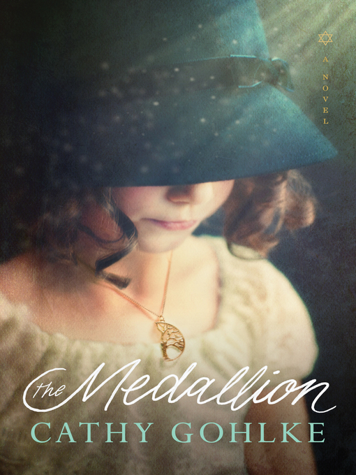 Title details for The Medallion by Cathy Gohlke - Wait list